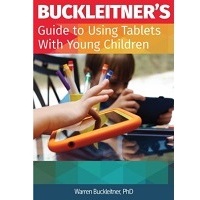 Buckleitner's Guide to Using Tablets With Young Children