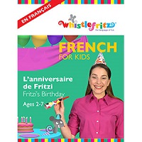 French for Kids: L'anniversaire de Fritzi (Fritzi's Birthday)